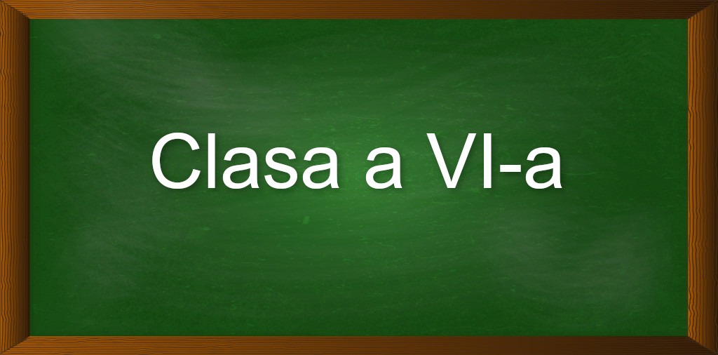 Clasa a VI-a
