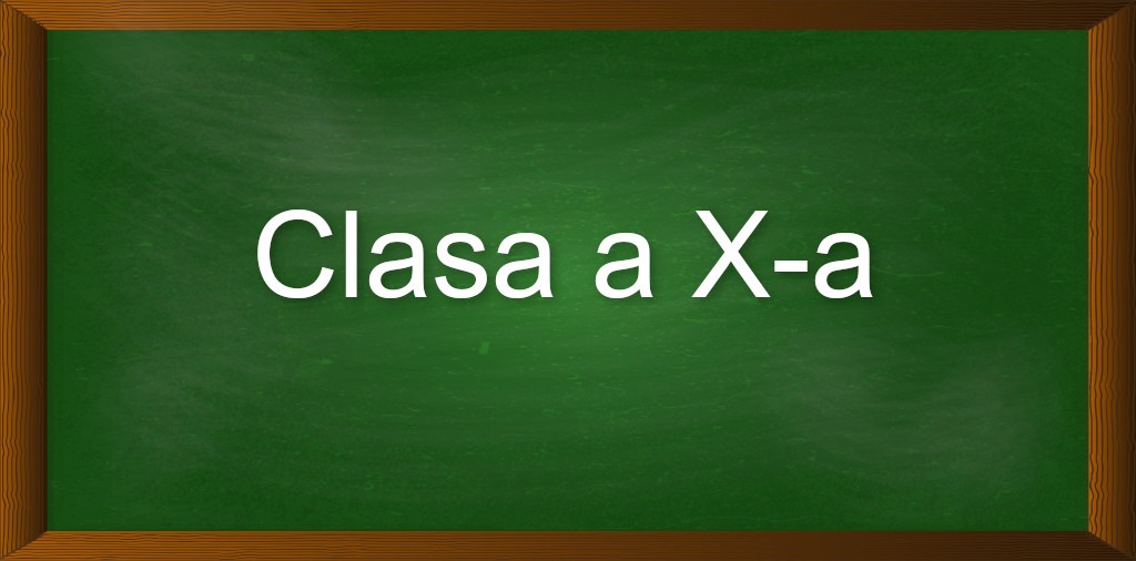 Clasa a X-a