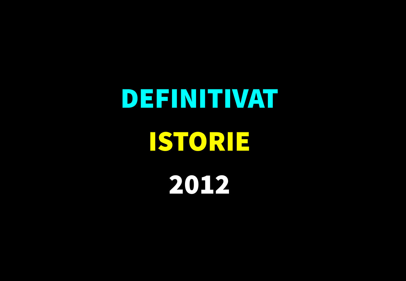 Definitivat istorie 2012