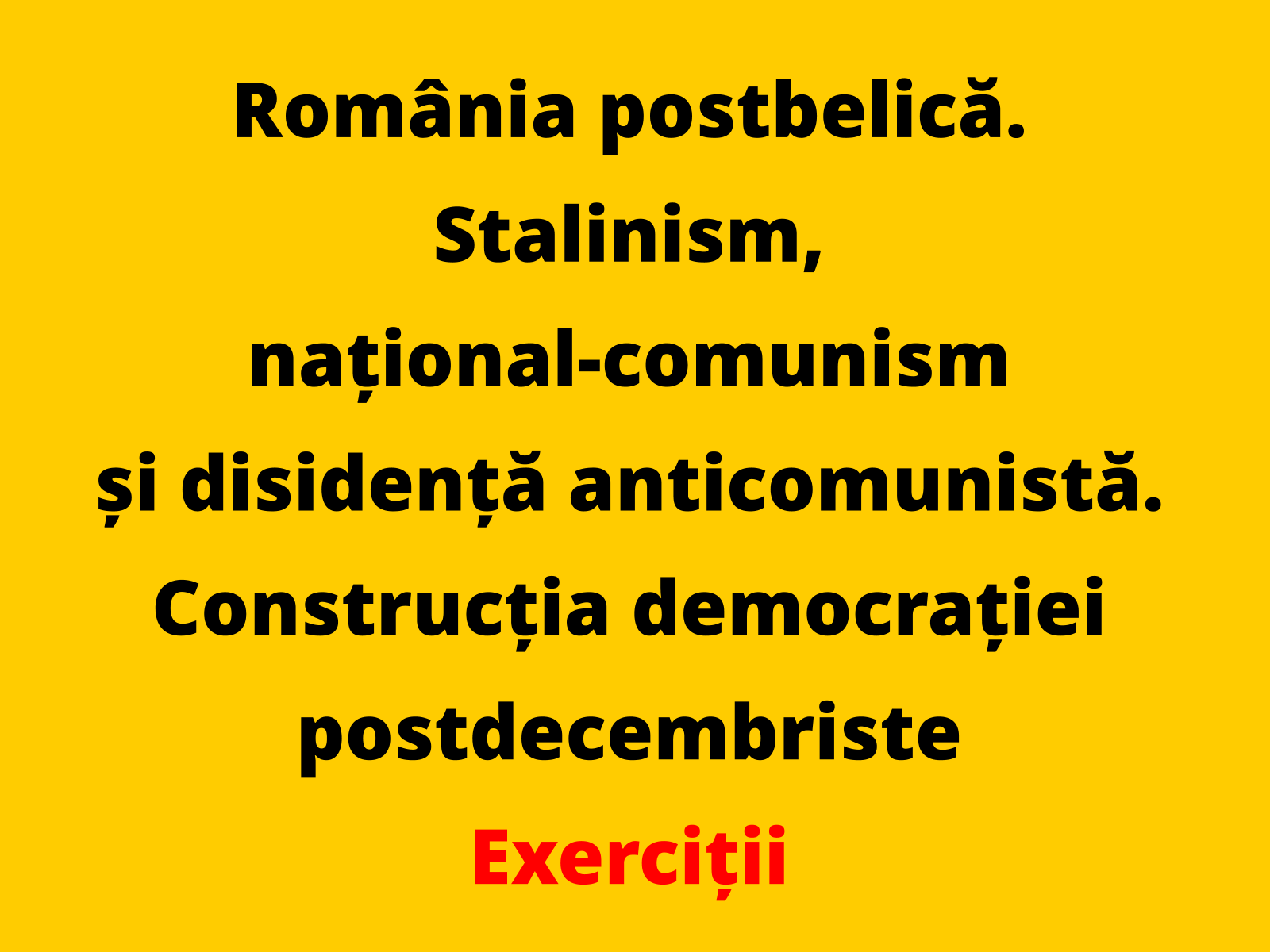 Prezentați două fapte istorice din politica internă a României, desfășurată în perioada 1948-1962