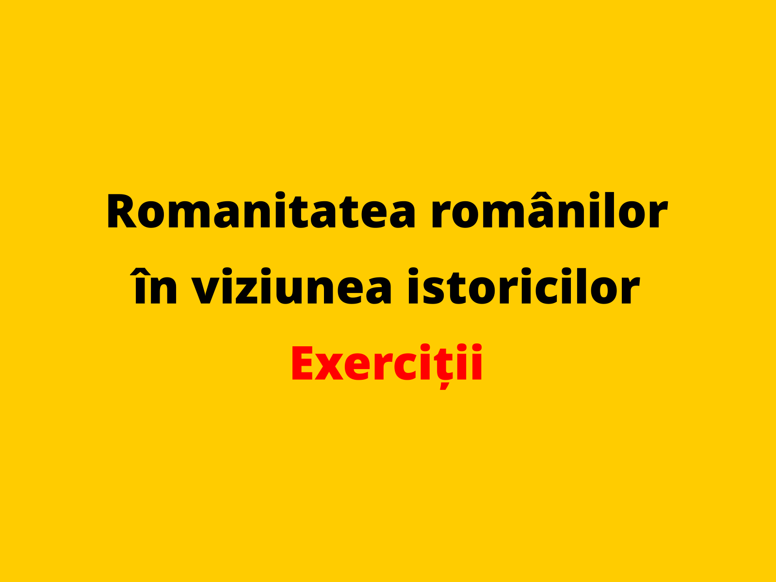 Prezentați două aspecte din secolul al XX-lea referitoare la romanitatea românilor