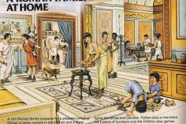 Viața cotidiană în lumea romană: familia și virtuțile romane; educația; jocurile