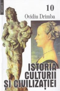 Istoria culturii și civilizației, volumul 10