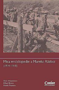 Mica enciclopedie a Marelui Război (1914-1918)