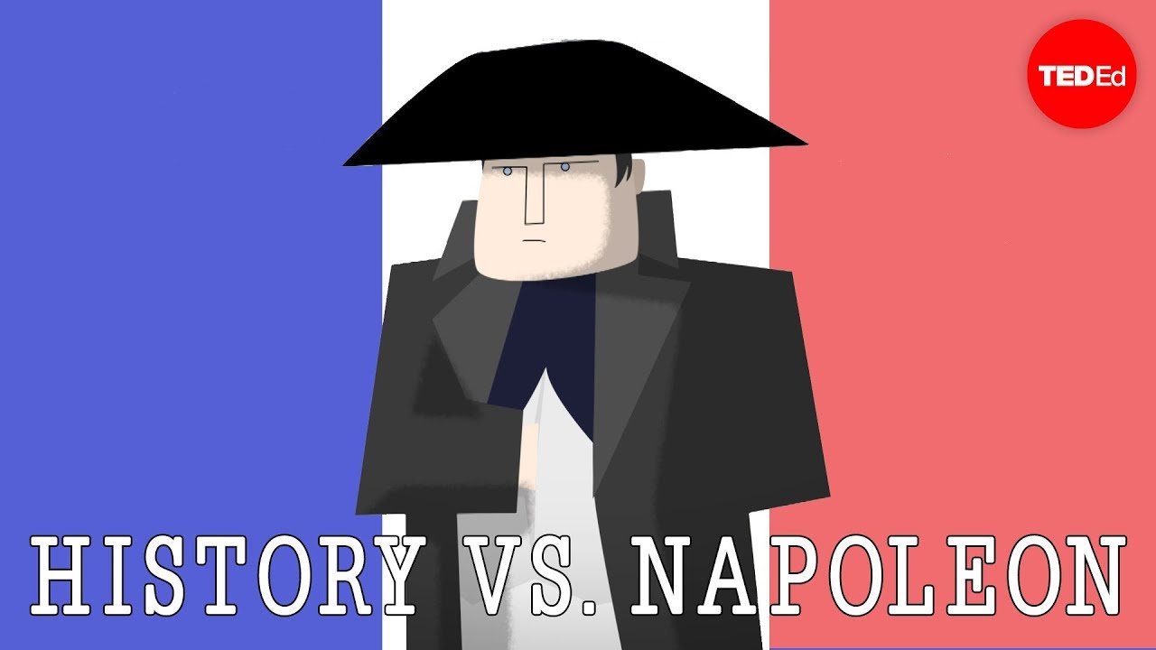 History vs Napoleon Bonaparte | sursa: TED-Ed - youtube.com
