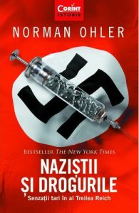 Naziștii și drogurile. Senzații tari în al Treilea Reich
