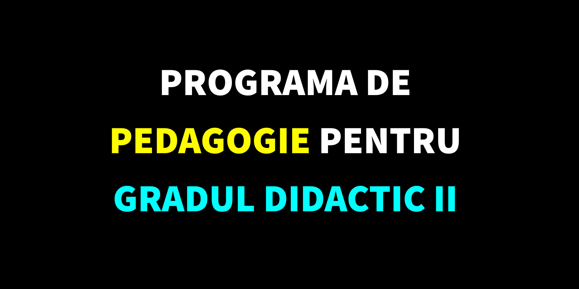 Programă pedagogie grad didactic II