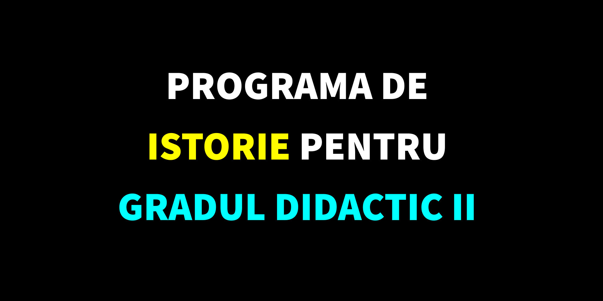 Programă istorie grad didactic II