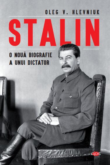 Stalin. O nouă biografie a unui dictator