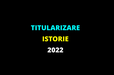 Titularizare istorie 2022