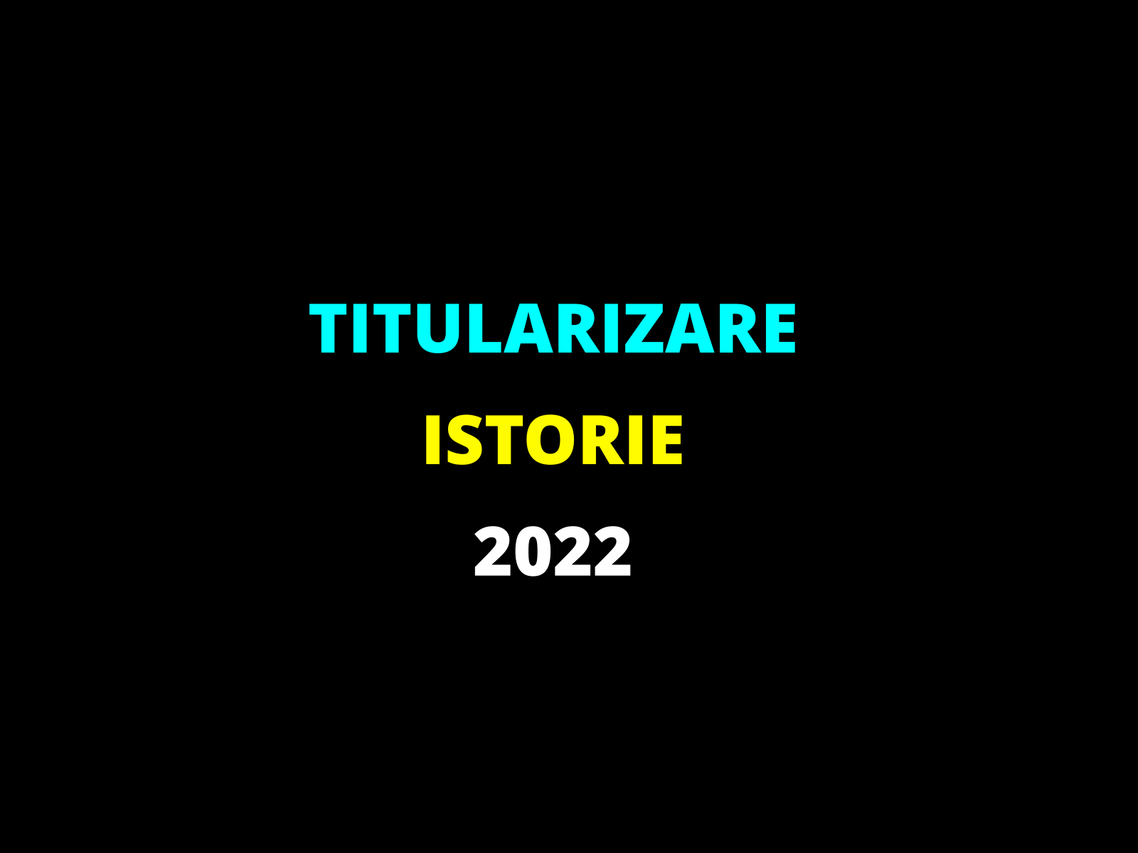 Titularizare istorie 2022