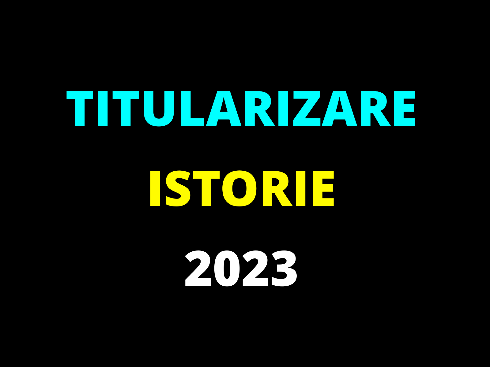 Titularizare Istorie 2023 – subiect și barem